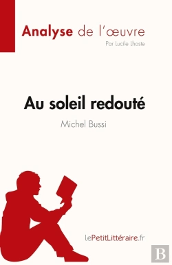 Bertrand.pt - Au Soleil Redouté De Michel Bussi Analyse De L'Oeuvre: Résumé Complet