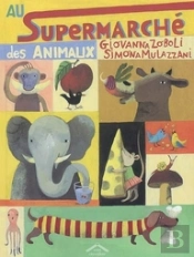 Au Supermarché Des Animaux