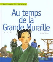 Au Temps De La Grande Muraille