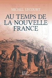 Au Temps De La Nouvelle France