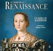 Au Temps De La Renaissance  Les Maitres Du Manierisme
