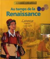 Au Temps De La Renaissance ; Lorenzo, Florence, 1469-1472