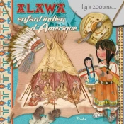 Au Temps Des/Alawa L'Enfant Indien