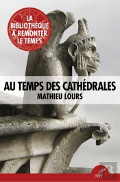 Au Temps Des Cathédrales
