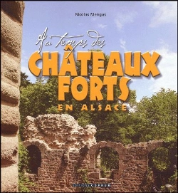 Bertrand.pt - Au Temps Des Châteaux Forts En Alsace
