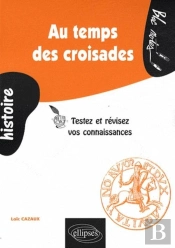 Au Temps Des Croisades