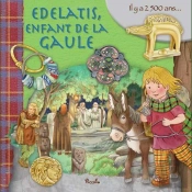 Au Temps Des/Edelatis, Enfant De La Gaule