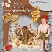 Au Temps Des/Jora, L'Enfant Prehistorique