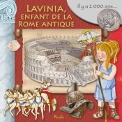 Au Temps Des/Lavinia, L'Enfant De La Rome Antique