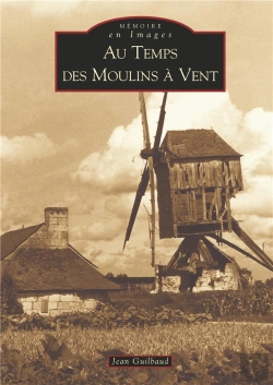 Bertrand.pt - Au Temps Des Moulins À Vent