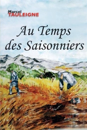 Au Temps Des Saisonniers
