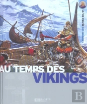 Au Temps Des Vikings