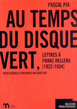 Bertrand.pt - Au Temps Du Disque Vert ; Lettres À Franz Hellens