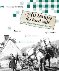 Bertrand.pt - Au Temps Du Lard Salé ; Les Paysans Du Siècle Dernier