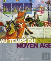 Au Temps Du Moyen Âge