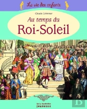 Au Temps Du Roi Soleil (Edition 2006)