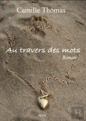 Au Travers Des Mots