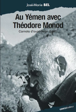 Bertrand.pt - Au Yémen Avec Théodore Monod ; Carnets D'Expédition (1995)