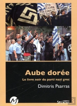 Bertrand.pt - Aube Doree Le Livre Noir Du Parti Nazi-Fasciste Grec