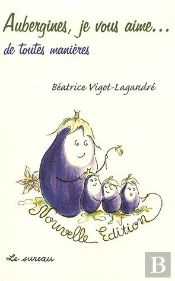 Aubergines, Je Vous Aime...De Toutes Manières