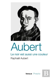 Aubert, Le Noir Est Aussi Une Couleur