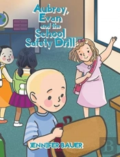 Aubrey, Evan And The School Safety Drill