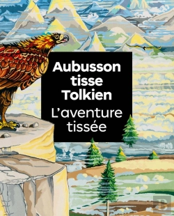 Bertrand.pt - Aubusson Tisse Tolkien : L'Aventure Tissée