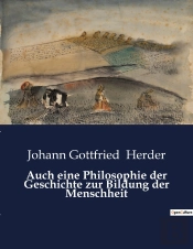 Auch Eine Philosophie Der Geschichte Zur Bildung Der Menschheit