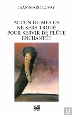 Bertrand.pt - Aucun De Mes Os Ne Sera Troué Pour Servir De Flûte Enchantée