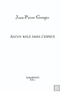 Bertrand.pt - Aucun Role Dans L'Espece - Jean-Pierre Georges