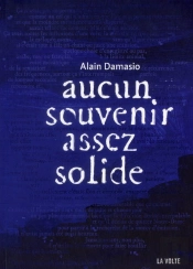 Aucun Souvenir Assez Solide