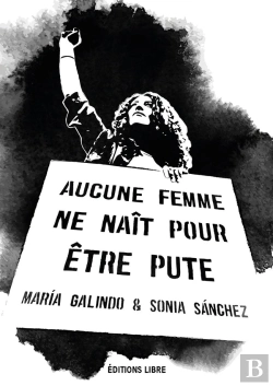 Bertrand.pt - Aucune Femme Ne Naît Pour Etre Pute