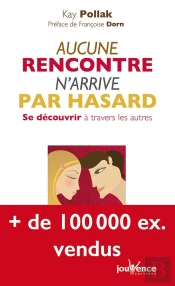 Aucune Rencontre N'Arrive Par Hasard
