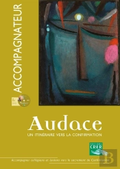Audace - Accompagnateur + Dvd : Un Itinéraire Vers La Confirmation