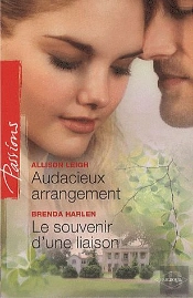 Audacieux Arrangement ; Le Souvenir D'Une Liaison