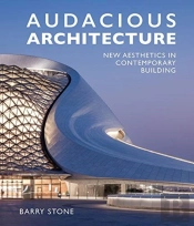 Audacious Architecture