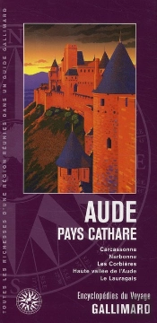 Aude, Pays Cathare (Carcassonne, Narbonne, Les Corbieres, Haute