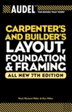 Bertrand.pt - Audel Carpenter'S And Builder'S Layout, Foundation, And Framing