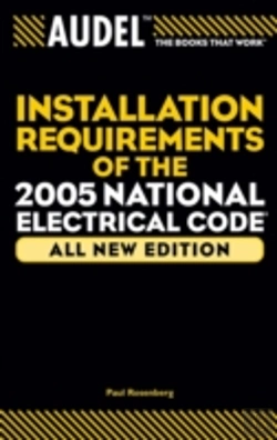 Bertrand.pt - Audel Installation Requirements Of The 2005 National Electrical Code