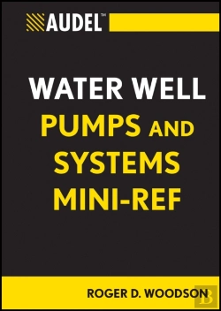 Bertrand.pt - Audel Water Well Pumps And Systems Mini-Ref