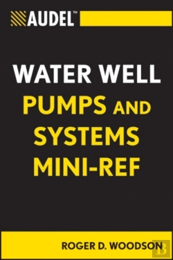 Bertrand.pt - Audel Water Well Pumps And Systems Mini-Ref