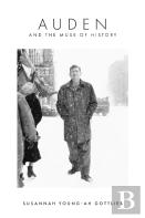 Auden And The Muse Of History