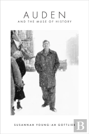 Auden And The Muse Of History