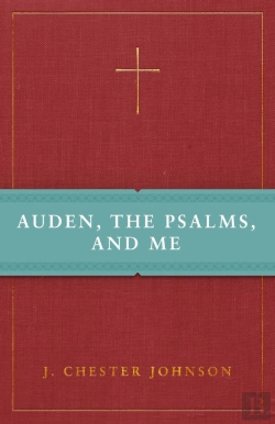Bertrand.pt - Auden, The Psalms, And Me
