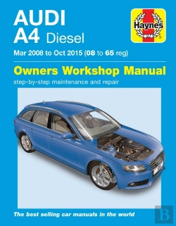 Bertrand.pt - Audi A4 Diesel (Mar 08 - Oct 15) Haynes Repair Manual 08 To 65