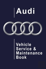 Audi Vehicle Service And Maintenance Book