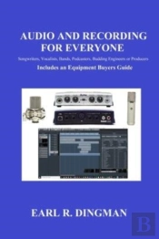 Audio And Recording For Everyone