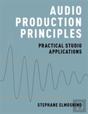 Audio Production Principles