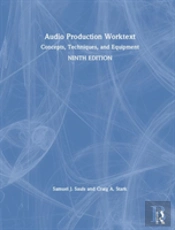 Audio Production Worktext 9e