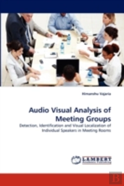Bertrand.pt - Audio Visual Analysis Of Meeting Groups